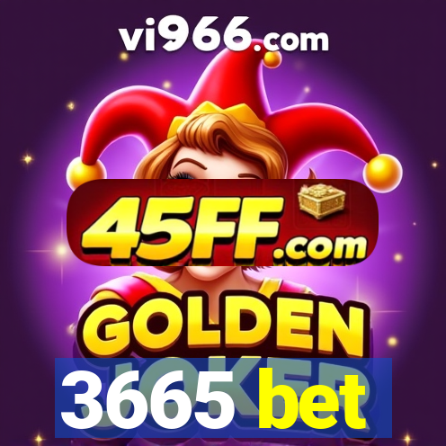 3665 bet
